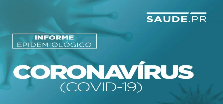 SAÚDE: Secretaria de Saúde confirma mais 2.118 casos e 67 óbitos por Covid-19 no Paraná